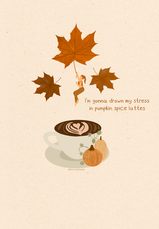 Pumpkin spice latte - Print