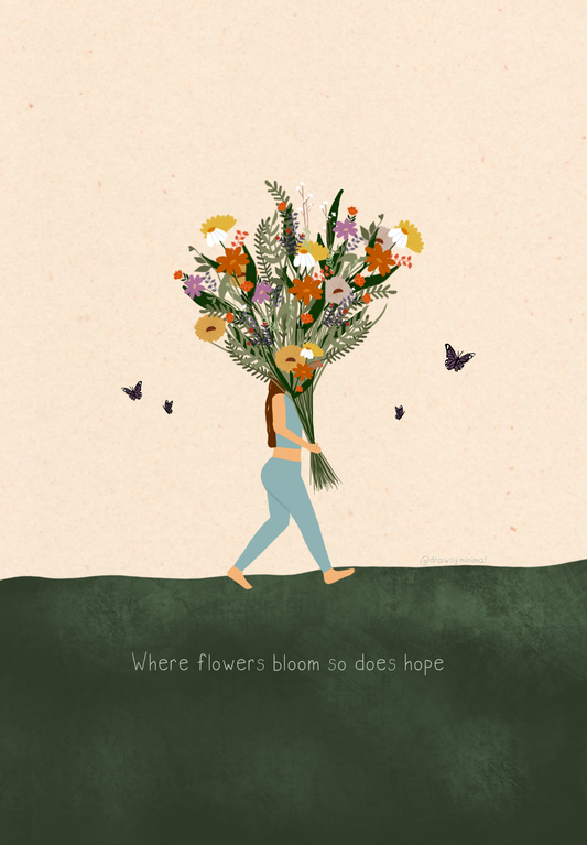 Flowers and hope - Print
